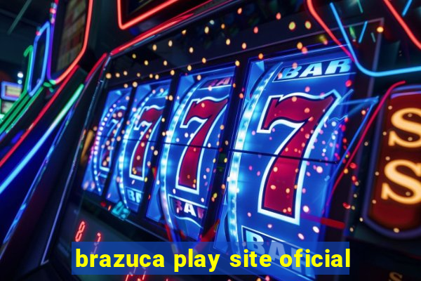 brazuca play site oficial